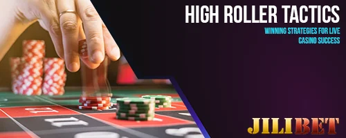 High Roller Tactics: Winning Strategies for Live Casino Success